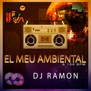 el meu Ambiental a 100BPM by Dj Ramon