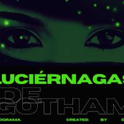 LUCIERNAGAS EN GOTHAM  001 by DIANA