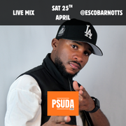 SAT 25TH APRIL @ESCOBARNOTTS LIVE MIX