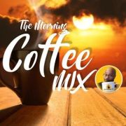 DJ I Rock Jesus Morning Coffee Mix  8..12.2024
