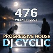 DJ Cyclic Show 476 – Progressive