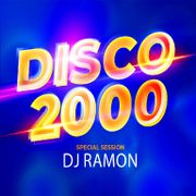 Disco 2000 session Dj Ramon 2024