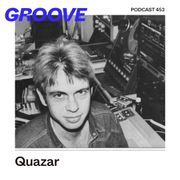 GROOVE Podcast 453 – Quazar