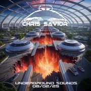 Chris Savior - Underground Sounds 080225