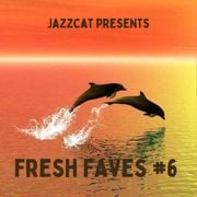 Fresh faves #6
