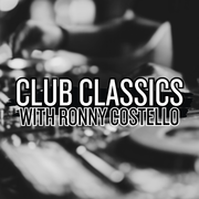 Club Classics with Ronny Costello - 60 - 22.05.26