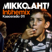 Kaaosradio Fridays 011