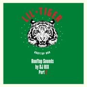 Lil Tiger Rooftop Sounds by DJ RIX - Part 2