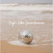 High Vibe Soundwaves