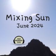 Mixing Sun June 2024
