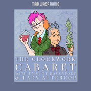 The Clockwork Cabaret, Episode 792