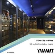 Gradske minute - 180 godina Arheološkog muzeja, 02.06.2026.