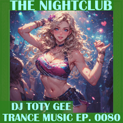 The Nightclub Trance Music Ep. 0080