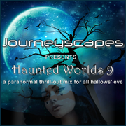 PGM 348: HAUNTED WORLDS 9 (a paranormal thrill-out mix for all hallows’ eve)
