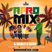 DJ MIXMASTER BROWN PRESENTS AFROMIX SIDE A
