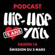 Hip Hop Loves You - Saison #16 (02/03/2026)