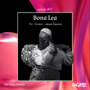 She They Sounds #47 - Bona Lea (FR)