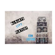 DJ RJays EDM Playlist