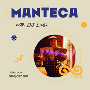 DJ Lubi presents: Manteca (15 February 2026)
