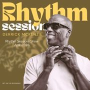 Derrick Mckenzie Rhythm Sessions April 2026