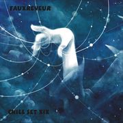 FauxReveur - Chill Set XIX