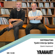 Sistematski - tjedni intervju tjedna, Damir Imamović o sevdahu, 25.09.2024.