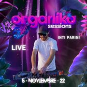 Inti Parini LIVE @ Organika Sessions Vol IV 05112022