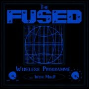 The Fused Wireless Programme - 24.42