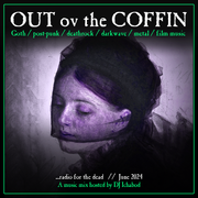 Out ov the Coffin: June 2024 Episode