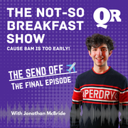 The Not So Breakfast Show - The Send Off - 26/04/26