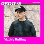GROOVE Podcast 503 – Mathis Ruffing