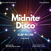 MidNite Disco Episode 25 - 99.1 FM KLBP - 03/15/2025