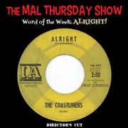 The Mal Thursday Show: Alright!