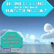 Bored Lord b2b Bastiengoat 5/2