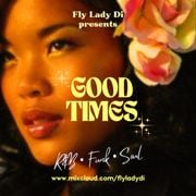 GOOD TIMES | Funk • Soul • R&B