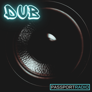 Passport #230 | Downbeat & Dub with host Architektur