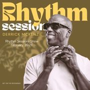 Derrick Mckenzie Rhythm Sessions February 2026