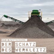 Radiozwitschern #15: Der Schatz des Werkleitz