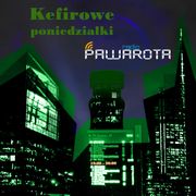 Kefirowe poniedziałki - Wczucior #93/1468 PAWAROTA Radio - 18.11.2024