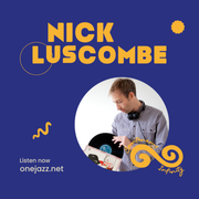 Nick Luscombe presents ... (August 2024)