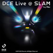 DCE Live @ SLAM!
