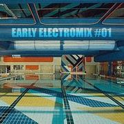 Early ElectroMIX #01