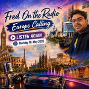 Fred On the Radio (18/05/2026): Europe Calling