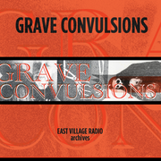 Grave Convulsions with Anthony Bartkewicz on EVR, 8/11/2024