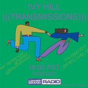 Ivy Hill Transmission 10/26 Vibert Special