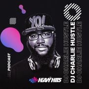 HHP193 DJ CHARLIE HUSTLE [Hip Hop & Pop / Atlanta]