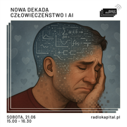 RADIO KAPITAŁ: Nowa Dekada: #65 Eros i AI (2025-06-21)