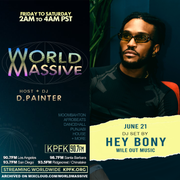 Hey Bony | World Massive with d.painter (06-21-2024)