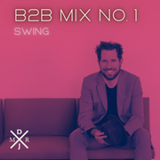 B2B Mix No. 1 - Swing