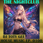 The Nightclub House Music Ep. 0100